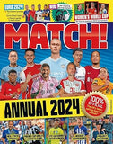 Match Annual 2024 - The Number One Soccer Annual for Fans Everywhere!