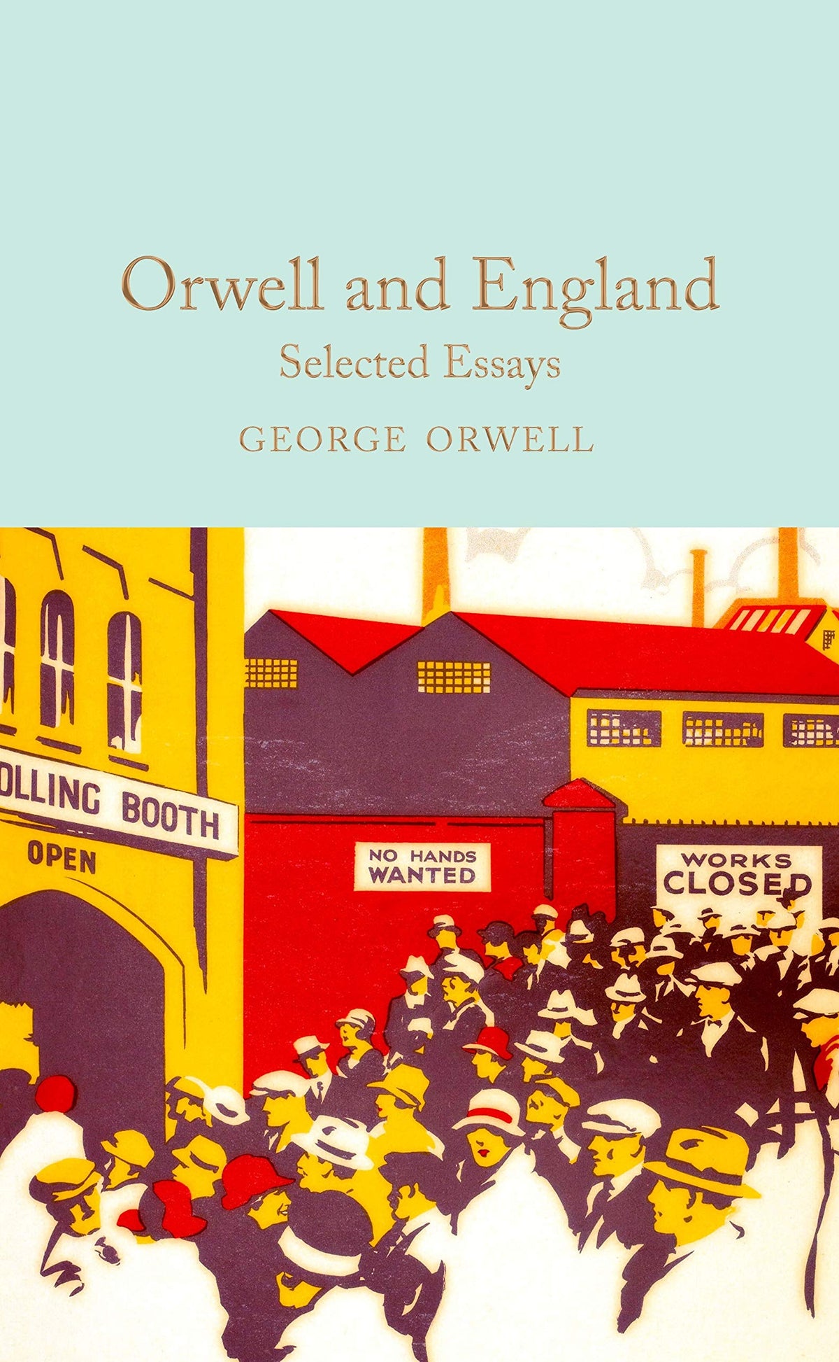 Orwell and England: Selected Essays (Macmillan Collectors Library)