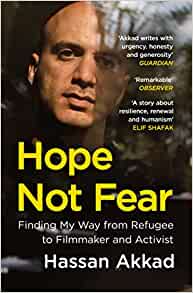 Hope Not Fear - Finding My Way from Refugee to Filmmaker to NHS Hospital Cleaner and Activist