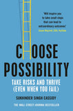 Choose Possibility - How to Master Risk and Thrive