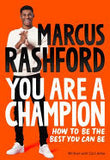 You Are A Champion: Unlock Your Potential, Find Your Voice and Be The BEST You Can Be
