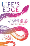 Lifes Edge: The Search for What It Means to Be Alive