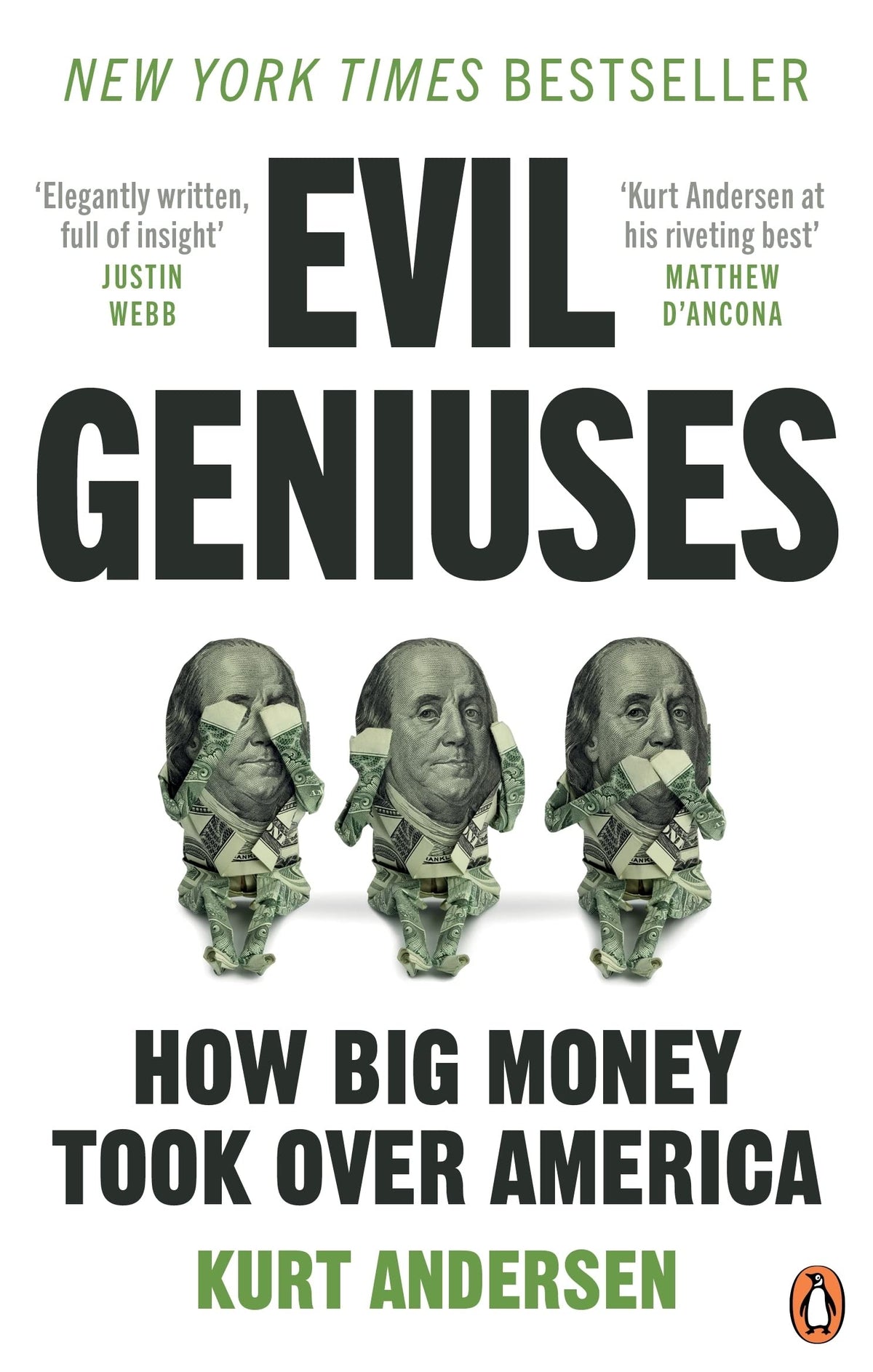 Evil Geniuses - The Unmaking of America - a Recent History