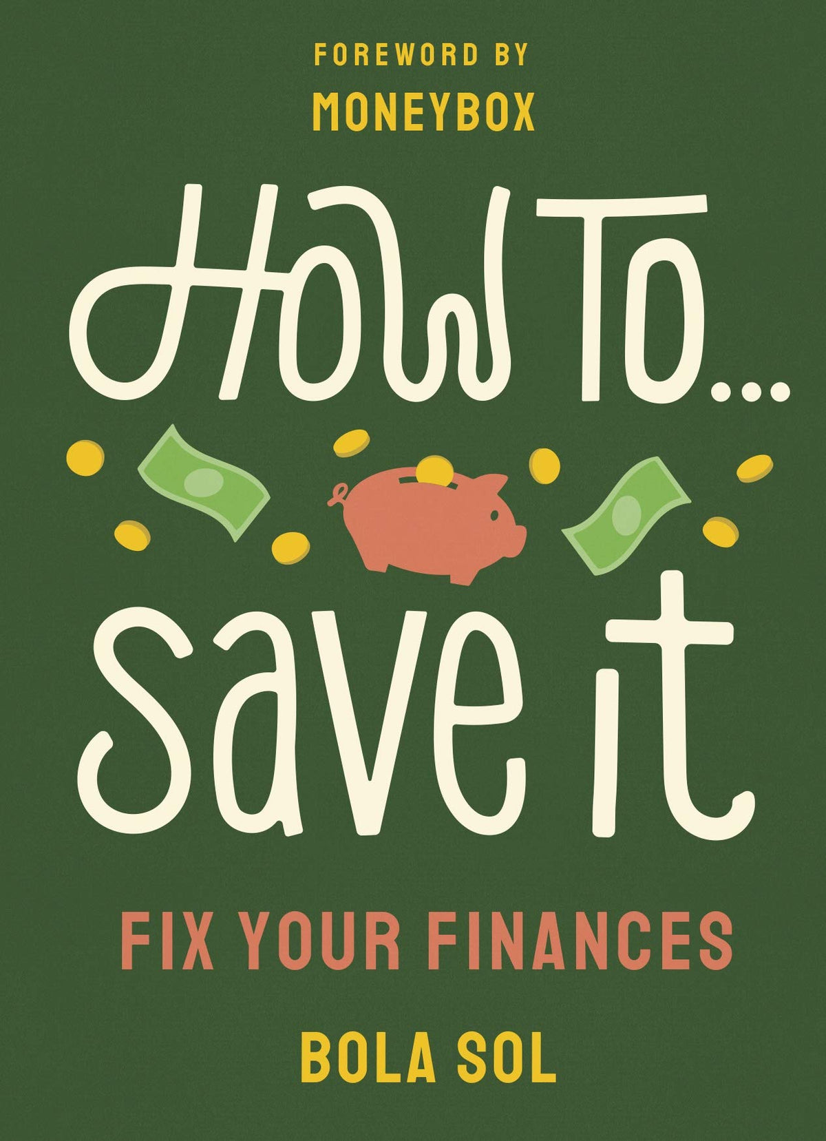 How To Save It: Fix Your Finances