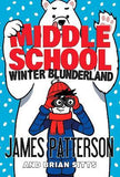 Middle School: Winter Blunderland - (Middle School 15)