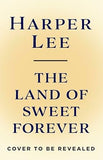 The Land of Sweet Forever