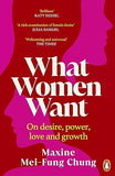 What Women Want - Conversations on Desire, Power, Love and Growth