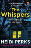 The Whispers - The New Impossible-To-put-down Thriller from the Bestselling Author