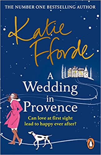 A Wedding in Provence - From the #1 bestselling author of uplifting feel-good fiction