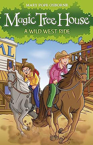 Magic Tree House 10: A Wild West Ride