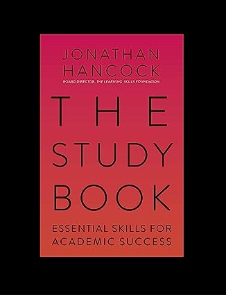 The Study Book - Essential Skilla for Academic Success