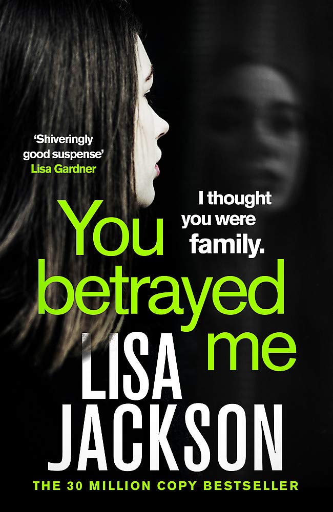 You Betrayed Me - The New Gripping Crime Thriller from the Bestselling Author