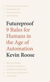Futureproof - 9 Rules for Humans in the Age of Automation