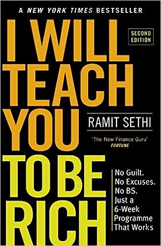I Will Teach You to Be Rich - No Guilt, No Excuses - Just a 6-Week Programme That Works