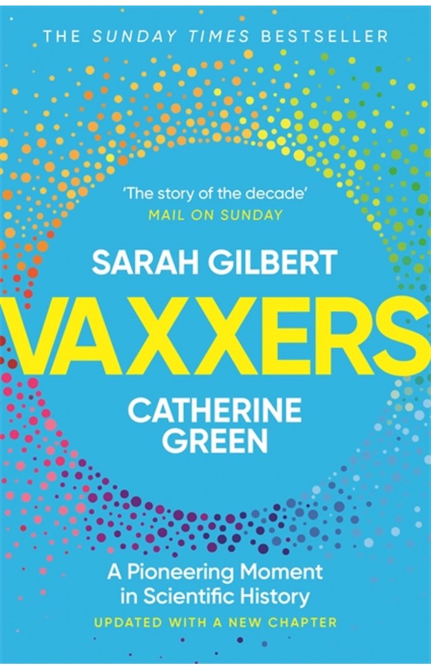 Vaxxers: The Inside Story of the Oxford AstraZeneca Vaccine and the Race Against the Virus