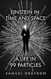 Einstein in Time and Space