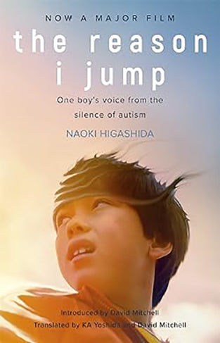 The Reason I Jump: One Boy's Voice from the Silence of Autism