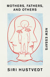 Mothers, Fathers, and Others - New Essays