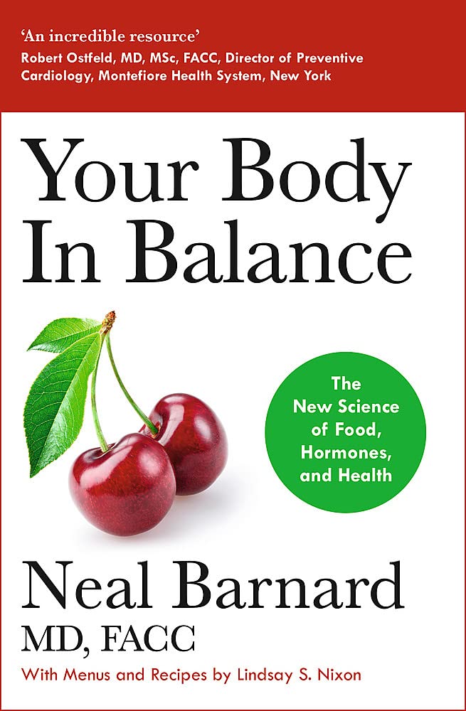 Your Body in Balance - The New Science of Food, Hormones and Health