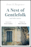 A Nest of Gentlefolk and Other Stories
