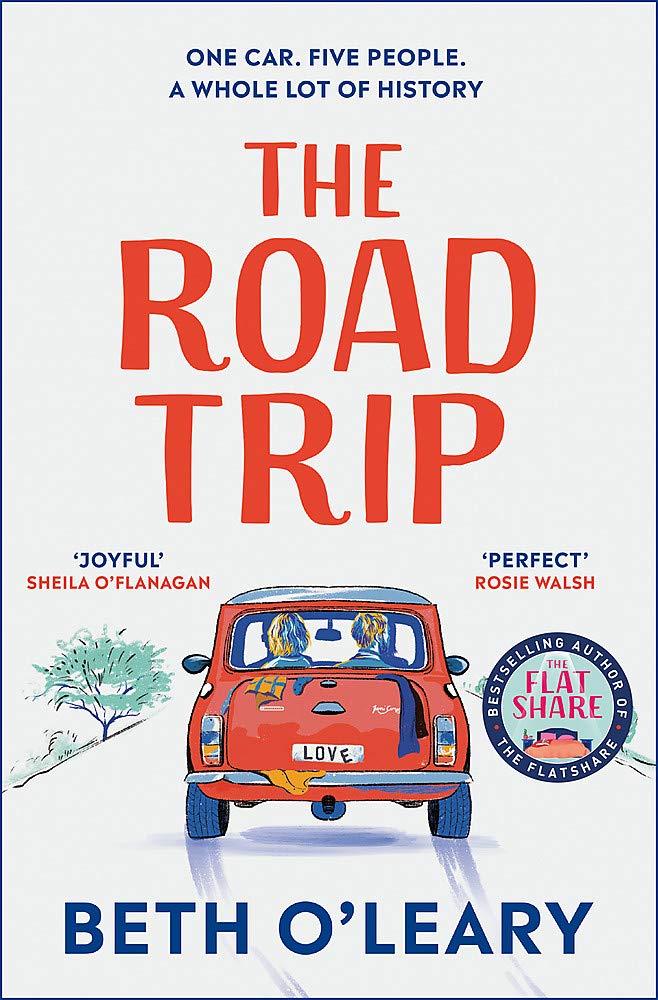The Road Trip - The Heart-Warming New Novel from the Author of the Flatshare and the Switch
