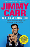 Before and Laughter: The hilarious guide to changing your life