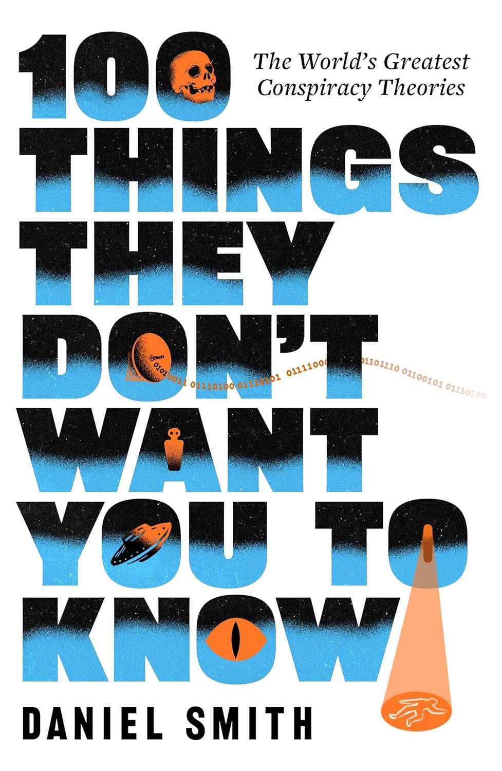 100 Things They Don't  Want You To Know
