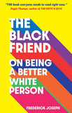 The Black Friend - On Being a Better White Person