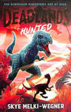 The Deadlands Hunted The dinosaurs are at war