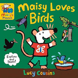 Maisy Loves Birds  A Maisys Planet Book