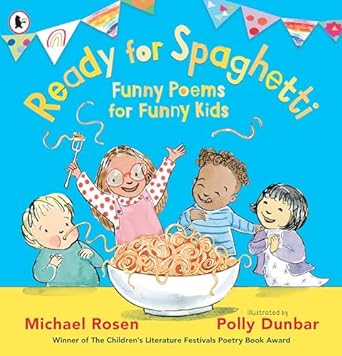 Ready for Spaghetti: Funny Poems for Funny Kids