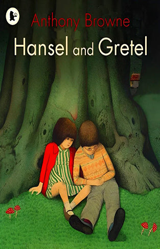 Browne: Hansel and Gretel