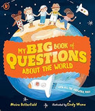 My Big Book of Questions About the World (with all the Answers, too!)