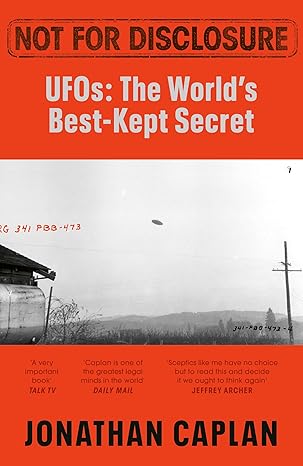 Not For Disclosure: UFOS: The World's Best Kept Secret