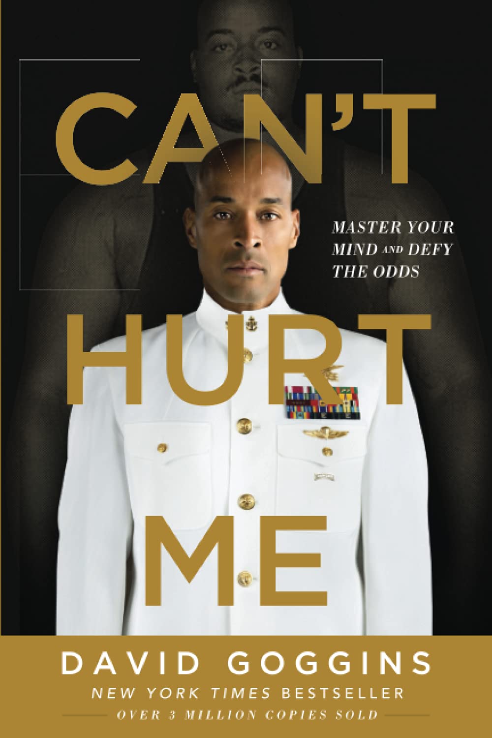 Can't Hurt Me - Master Your Mind and Defy the Odds