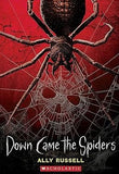 Down Came the Spiders