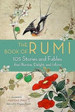 The Book of Rumi: 105 Stories and Fables