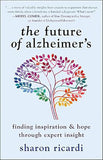 The Future of Alzheimer's - Finding Inspiration and Hope Through Expert Insight