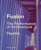 Fusion The Performance of Architecture