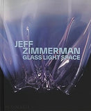 Jeff Zimmerman Glass Light Space