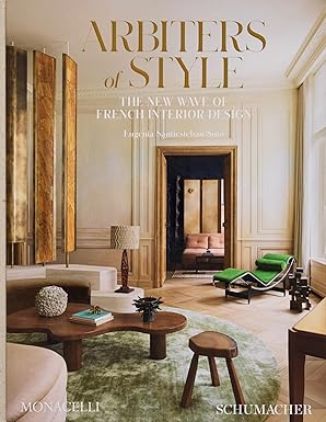 Arbiters of Style: The New Wave of French Interior Design