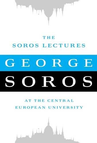 The Soros Lectures: At The Central European University