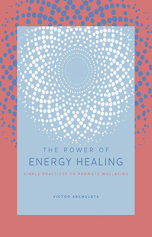 The Power of Energy Healing