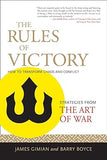 The Rules of Victory - How to Transform Chaos and Conflict (Strategies from the Art of War)