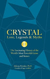 Crystal Lore, Legends &amp; Myths