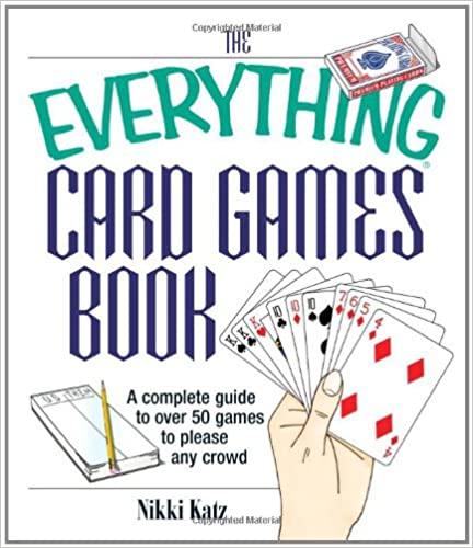 The Everything Card Games Book