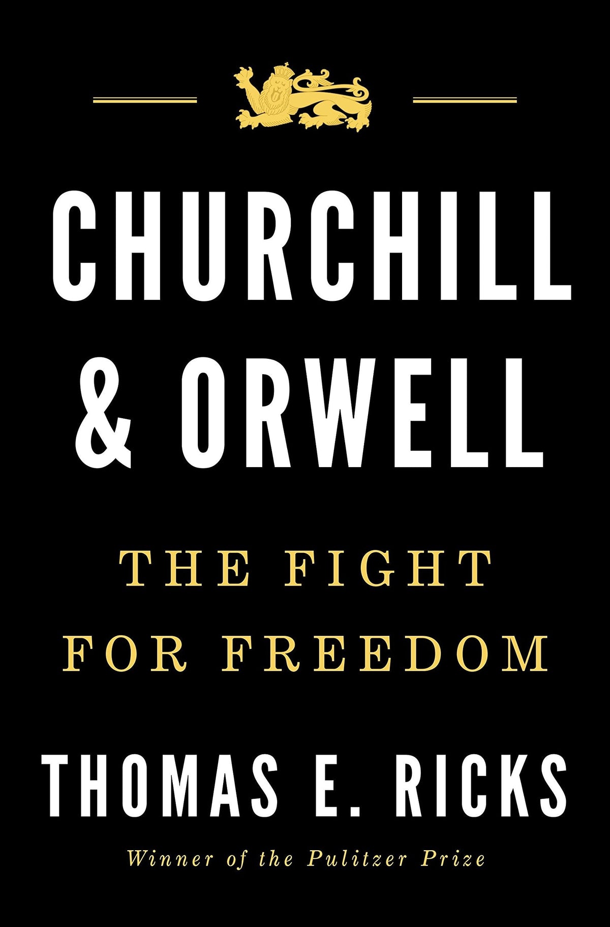Churchill and Orwell - The Fight for Freedom