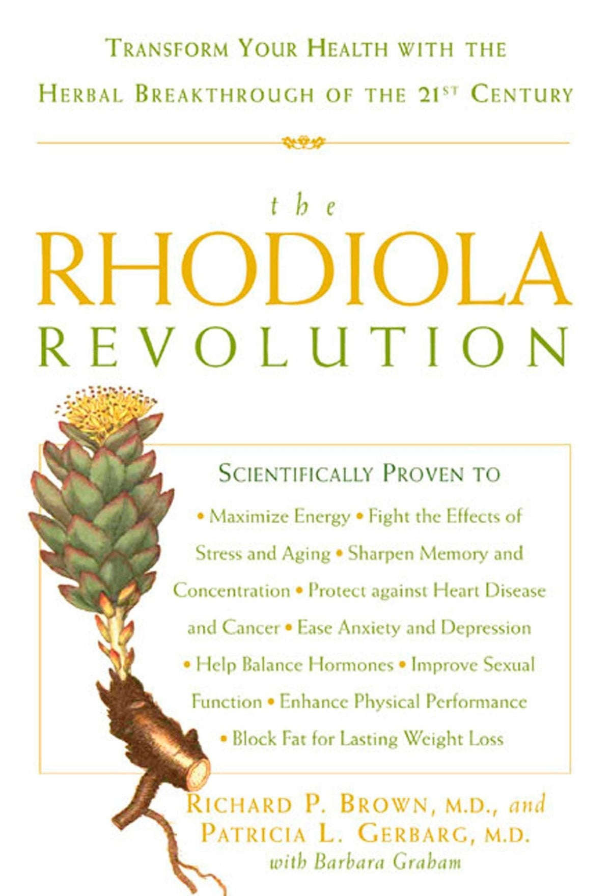The Rhodiola Revolution - Transform Your Health with the Herbal Breakthrough of the 21st Century