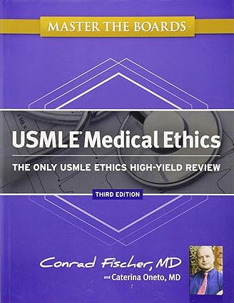 Master the Boards USMLE Medical Ethics - The Only USMLE Ethics High-Yield Review