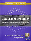 Master the Boards USMLE Medical Ethics - The Only USMLE Ethics High-Yield Review
